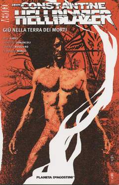 HELLBLAZER TP Gi├╣ nella terra dei morti-PLANETA DE AGOSTINI- nuvolosofumetti.
