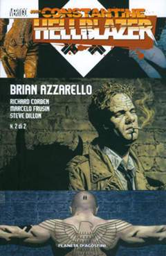 HELLBLAZER DI BRIAN AZZARELLO 2-PLANETA DE AGOSTINI- nuvolosofumetti.