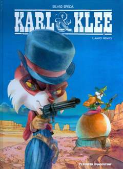 KARL & KLEE 1-PLANETA DE AGOSTINI- nuvolosofumetti.