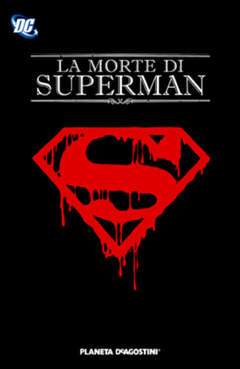 LA MORTE DI SUPERMAN-PLANETA DE AGOSTINI- nuvolosofumetti.