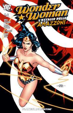 WONDER WOMAN L'ATTACCO DELLE AMAZZONI 4-PLANETA DE AGOSTINI- nuvolosofumetti.