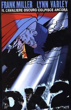 BATMAN CAVALIERE OSCURO COLPISCE ANCORA DK2 2-Play Press- nuvolosofumetti.