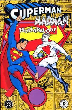 SUPERMAN/MADMAN HULLABALOO-Play Press- nuvolosofumetti.