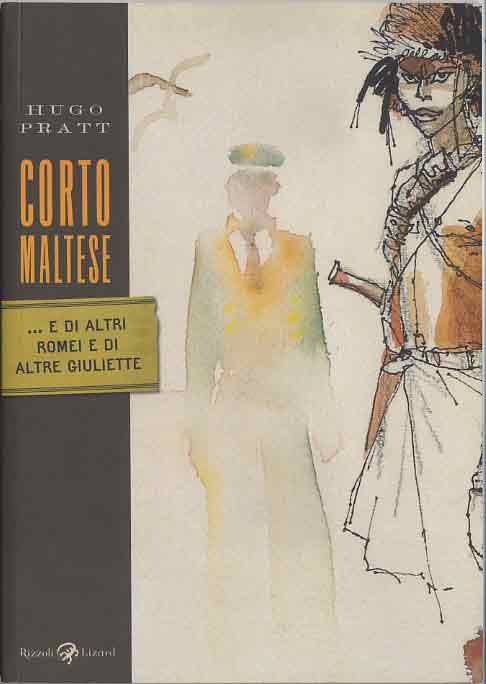 CORTO MALTESE TS  - E DI ALTRI ROMEI E DI ALTRE GIULIETTE