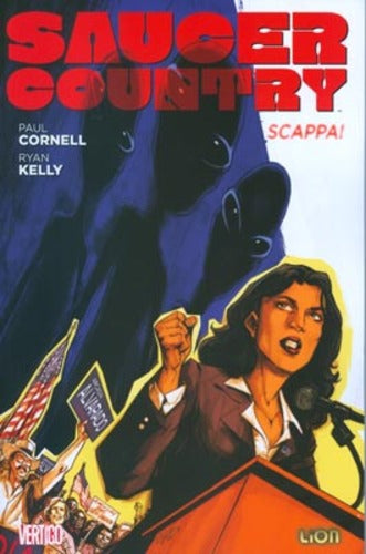 SAUCER COUNTRY # 1 SCAPPA!-LION- nuvolosofumetti.