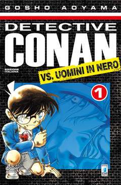 DETECTIVE CONAN VS uomini in nero 1-EDIZIONI STAR COMICS- nuvolosofumetti.