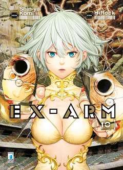 EX ARM 10-EDIZIONI STAR COMICS- nuvolosofumetti.