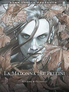 LA MADONNA DEL PELLINI-EDIZIONI STAR COMICS- nuvolosofumetti.