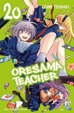 ORESAMA TEACHER 20-EDIZIONI STAR COMICS- nuvolosofumetti.