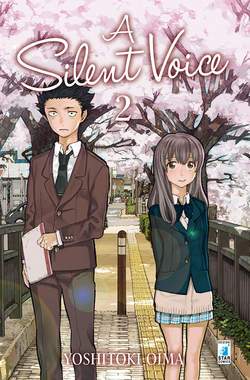 A SILENT VOICE 2-EDIZIONI STAR COMICS- nuvolosofumetti.