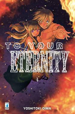 TO YOUR ETERNITY 4-EDIZIONI STAR COMICS- nuvolosofumetti.