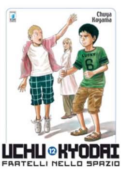 UCHU KYODAI FRATELLI NELLO SPAZIO 12-EDIZIONI STAR COMICS- nuvolosofumetti.