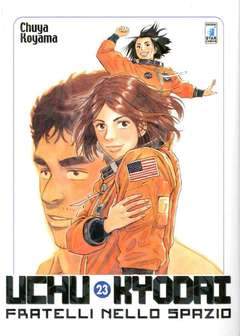 UCHU KYODAI FRATELLI NELLO SPAZIO 23-EDIZIONI STAR COMICS- nuvolosofumetti.