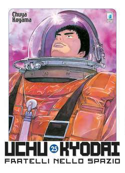 UCHU KYODAI FRATELLI NELLO SPAZIO 25-EDIZIONI STAR COMICS- nuvolosofumetti.