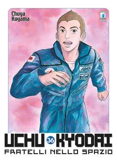 Uchu Kyodai fartelli nello spazio 36, EDIZIONI STAR COMICS, nuvolosofumetti,