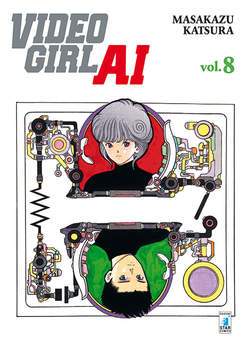 VIDEO GIRL AI NEW Edition 8-EDIZIONI STAR COMICS- nuvolosofumetti.