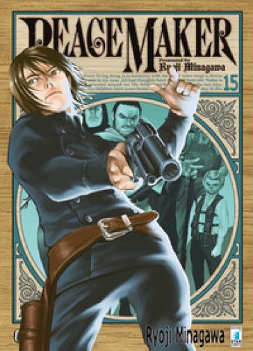 PEACE MAKER 15-EDIZIONI STAR COMICS- nuvolosofumetti.