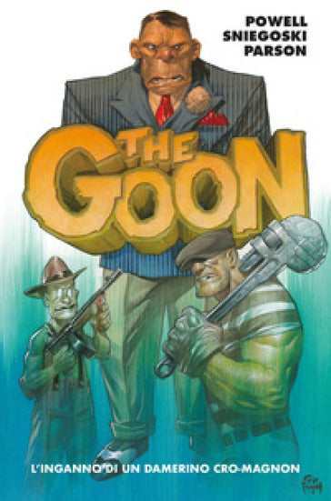 THE GOON 2 (2020) L`INGANNO DI UN DIAVOLO BENVESTITO 2, PANINI COMICS, nuvolosofumetti,