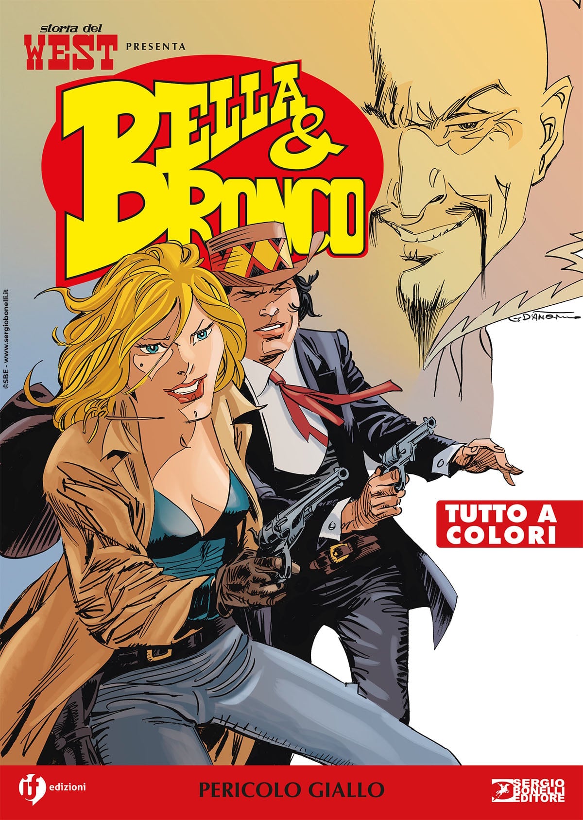 STORIA DEL WEST PRESENTA BELLA & BRONCO            10