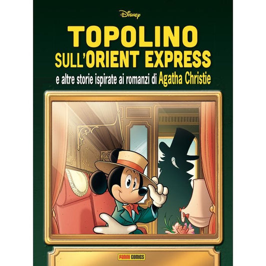 TOPOLINO SULL`ORIENT EXPRESS E ALTRE STORIE ISPIRATE AI ROMANZI DI AGATHA CHRISTIE