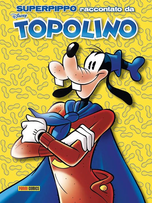 SUPERPIPPO RACCONTATO DA TOPOLINO