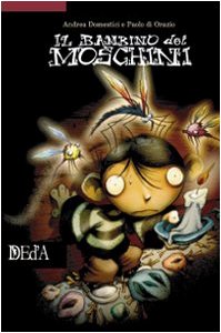 IL BAMBINO DEI MOSCHINI