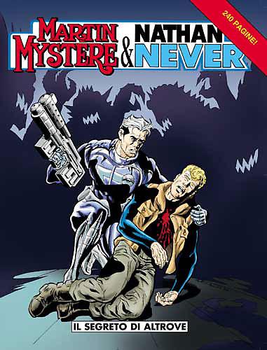 Martin Mystere & Nathan Never 2 albi - prigionero del futuro - Il segreto di Altrove