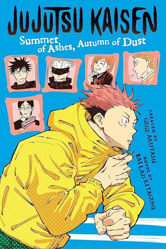 JUJUTSU KAISEN SUMMER OF ASHES, AUTUMN OF DUST (ROMANZO)