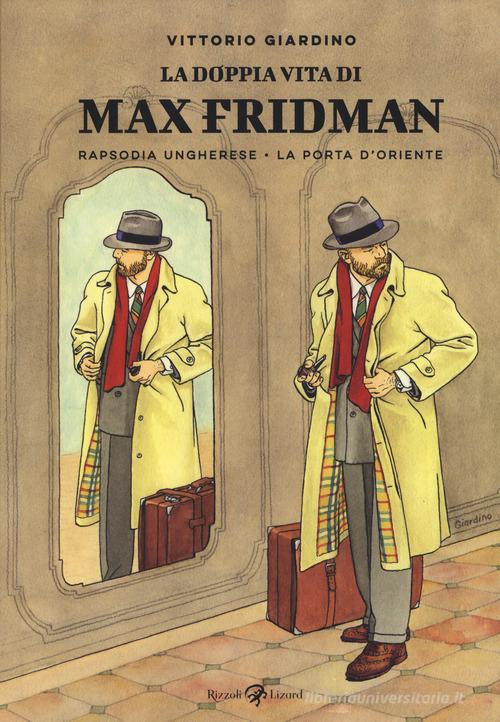 LA DOPPIA VITA DI MAX FRIDMAN