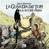 LA GUARDIA DEI TOPI 2 LA SCURE NERA SECONDA RISTAMPA