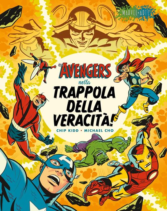 GLI AVENGERS: NELLA TRAPPOLA DELLA VERACITA`