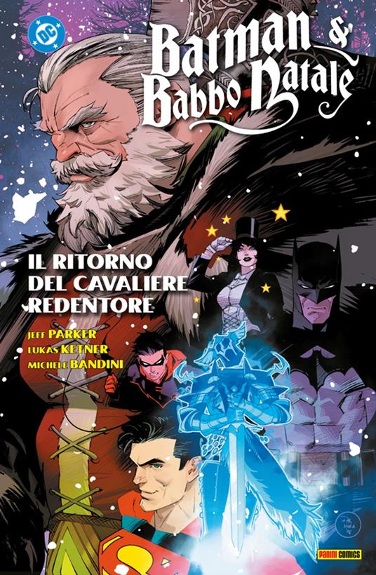 BATMAN & BABBO NATALE IL RITORNO DEL CAVALIERE REDENTORE