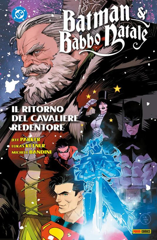 BATMAN & BABBO NATALE IL RITORNO DEL CAVALIERE REDENTORE
