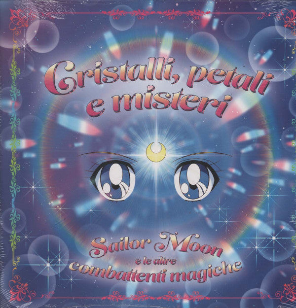 Cristalli, petali e misteri - Sailor Moon e le altre combattenti magiche Vinile