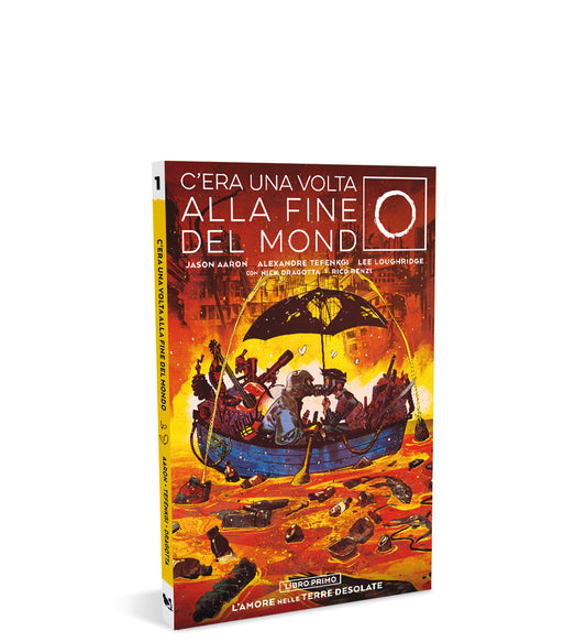 C`ERA UNA VOLTA ALLA FINE DEL MONDO