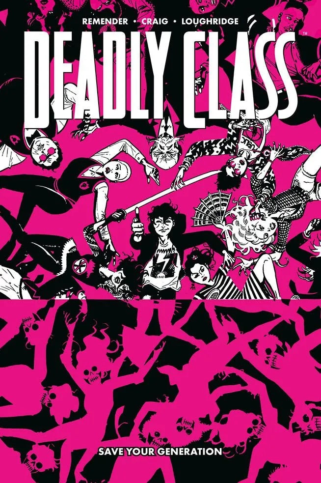 DEADLY CLASS 10 SAVE YOUR GENERATION 10