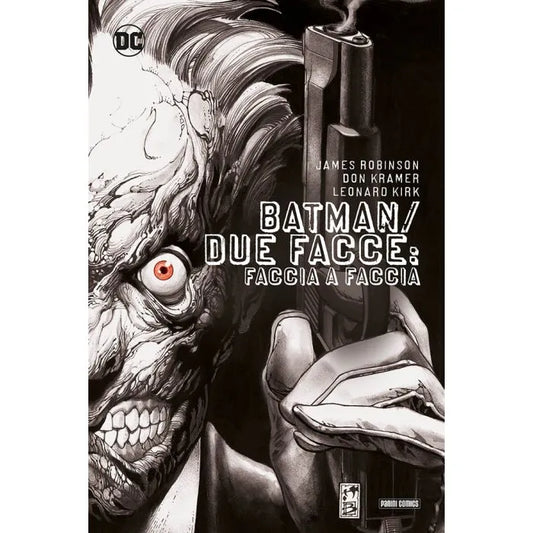 BATMAN/DUE FACCE FACCIA A FACCIA