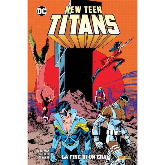 NEW TEEN TITANS DI WOLFMAN E PEREZ VOLUME  LA FINE DI UN`ERA 11