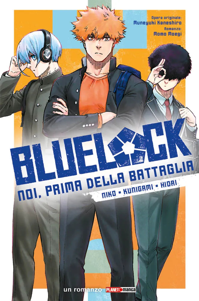 BLUE LOCK NOI PRIMA DELLA BATTAGLIA NIKO, KUNIGAMI, HIORI ROMANZO 3