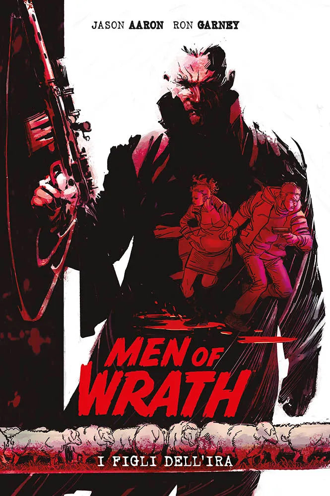 MEN OF WRATH I FIGLI DELL`IRA