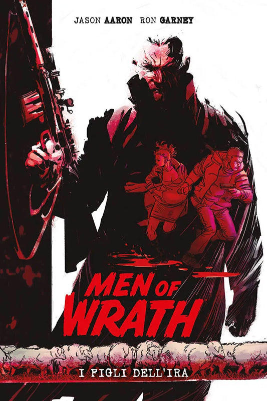 MEN OF WRATH I FIGLI DELL`IRA