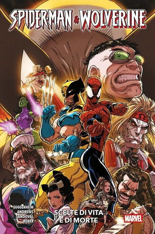 SPIDER-MAN & WOLVERINE volume 2 Scelte di Vita e di Morte
