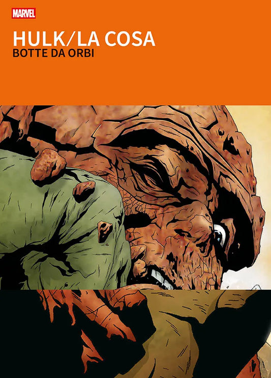 I GRANDI TESORI MARVEL HULK E LA COSA BOTTE DA ORBI