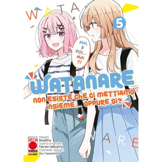 WATANARE non esiste che ci mettiamo insieme oppure sì 5