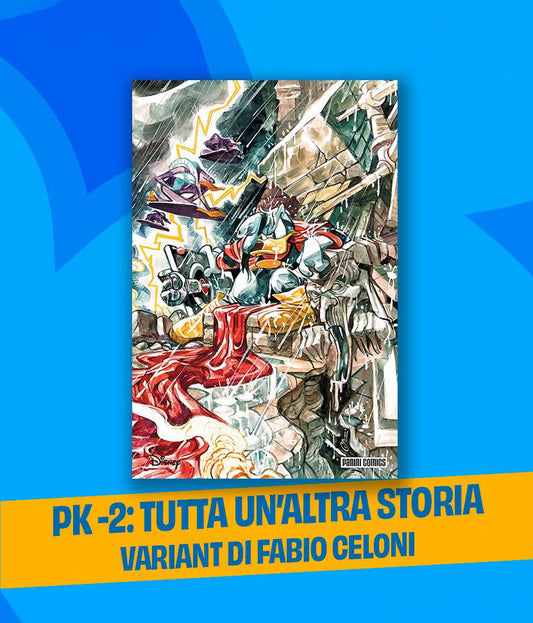 PK -2 TUTTA UN`ALTRA STORIA VARIANT DI F. CELONI