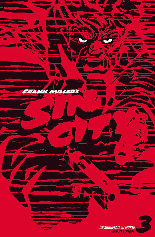 SIN CITY 3 VARIANT COVER EDITION UN`ABBUFFATA DI MORTE