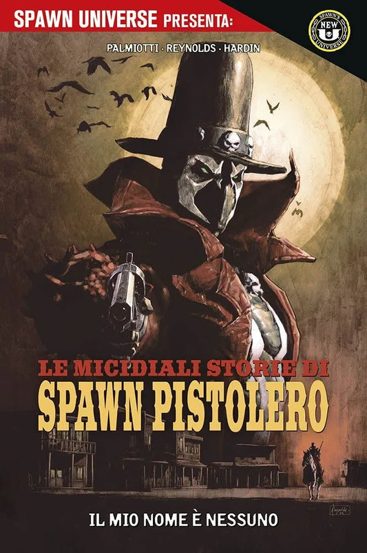 SPAWN UNIVERSE PRESENTA LE MICIDIALI STORIE DI SPAWN PISTOLERO 1