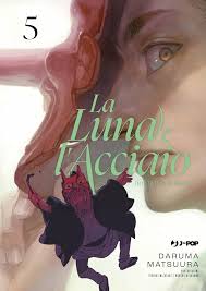 LA LUNA E L`ACCIAIO - Taiyou to tsuki no Hagane 5