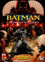 BATMAN LA MASCHERA DELLA MORTE