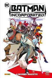 Batman incorporated 1 A MORTE I MAESTRI 1